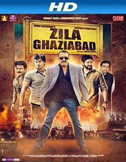 Zila Ghaziabad (2013) - Hindi