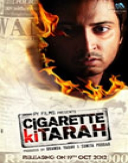 Cigarette Ki Tarah (2012)