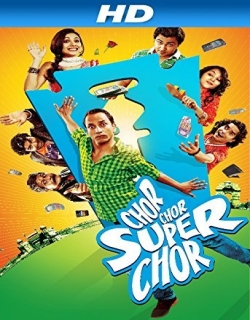 Chor Chor Super Chor (2013) - Hindi