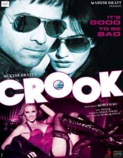 Crook: It's Good To Be Bad (2010) - Hindi