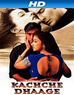 Kachche Dhaage (1999) - Hindi