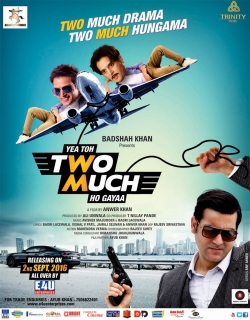 Yea Toh Two Much Ho Gayaa (2016) - Hindi