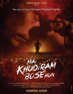 Main Khudiram Bose Hun (2016) - Hindi
