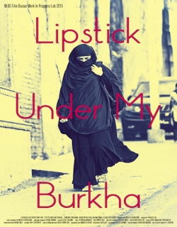 Lipstick Under My Burkha (2017) - Hindi