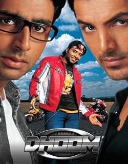 Dhoom (2004) - Hindi