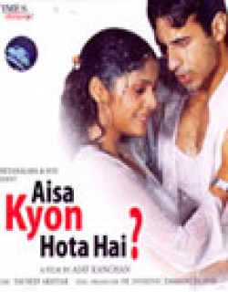 Aisa Kyon Hota Hai (2006) - Hindi