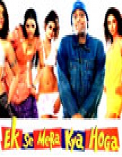 Ek Se Mera Kya Hoga (2006) - Hindi