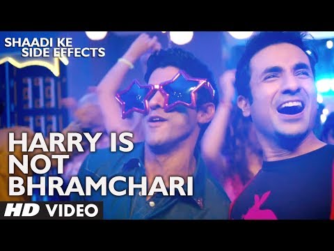 Shaadi Ke Side Effects Video Song Harry Is Not A Brahmachari | Jazzy B | Farhan Akhtar, Vir Das