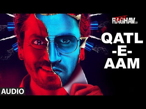 Qatl-E-Aam Full Song (Audio) | Raman Raghav 2.0