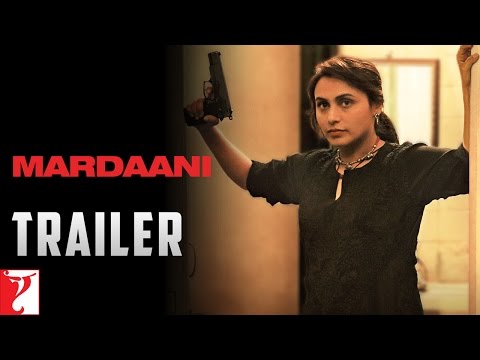 Mardaani - Trailer