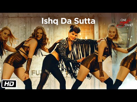ISHQ DA SUTTA Video Song | ONE NIGHT STAND