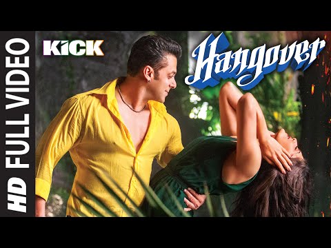 Hangover Full Video Song | Kick | Salman Khan, Jacqueline Fernandez | Meet Bros Anjjan