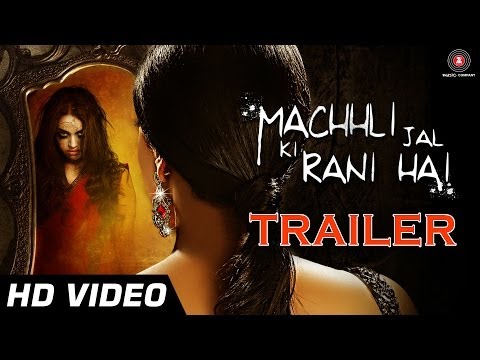 Machhli Jal Ki Rani Hai | Official Trailer 2014 HD