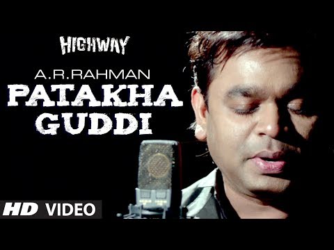 Patakha Guddi AR Rahman Highway Video Song (Male Version) | Alia Bhatt, Randeep Hooda