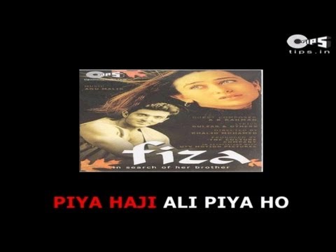 Piya Haji Ali with Lyrics - Fiza - AR Rahman - Sing Along