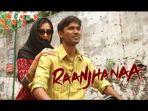Raanjhanaa - Theatrical Trailer