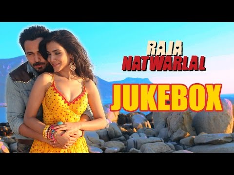Raja Natwarlal | Jukebox | Arijit Singh, Benny Dayal, Yuvan Shankar Raja