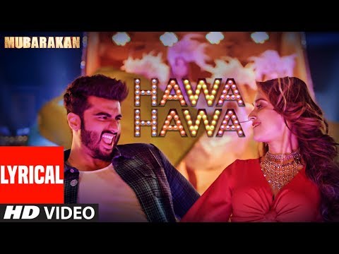 Hawa Hawa (Video Song) With Lyrics | Mubarakan | Anil Kapoor, Arjun Kapoor, Ileana D’Cruz, Athiya