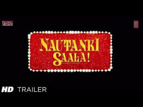 Nautanki Saala Theatrical Trailer | Ayushmann Khurrana, Kunaal Roy Kapur