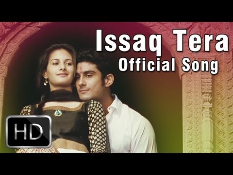 Issaq Tera - Official Song