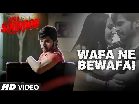 Wafa Ne Bewafai VIDEO Song - Teraa Surroor 