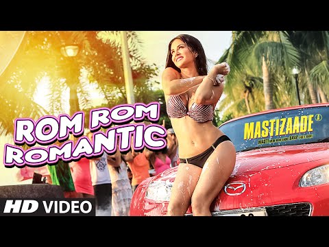 Sunny Leone: Rom Rom Romantic Video Song | Mastizaade | Mika Singh, Armaan Malik