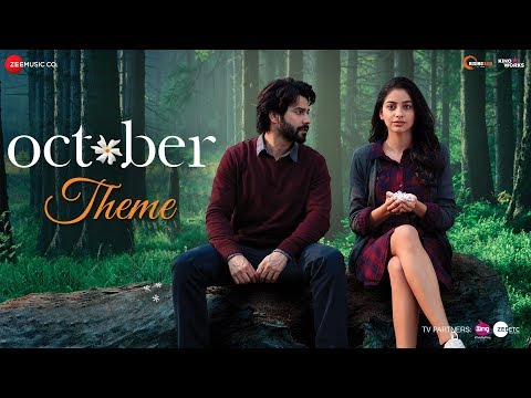October Theme | October | Varun Dhawan & Banita Sandhu | Shantanu Moitra