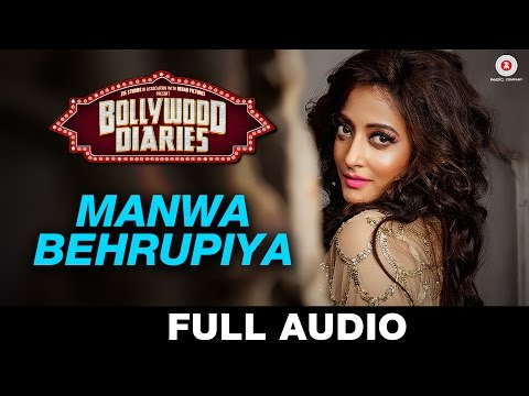 Manwa Behrupiya Full Song - Bollywood Diaries