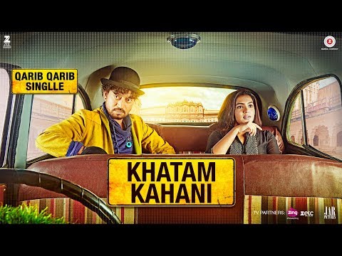 Khatam Kahani | Qarib Qarib Singlle | Irrfan | Parvathy | Vishal Mishra feat. Nooran Sisters