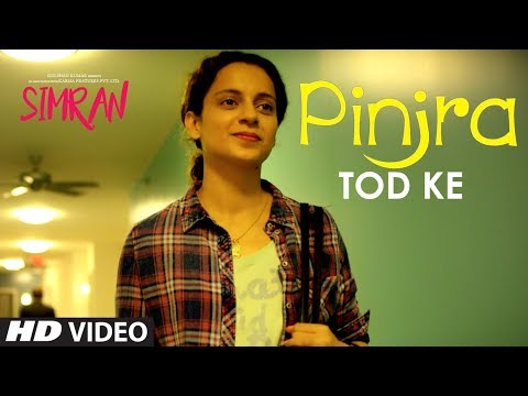 Simran: Pinjra Tod Ke Video Song | Kangana Ranaut | Sunidhi Chauhan | Sachin - Jigar