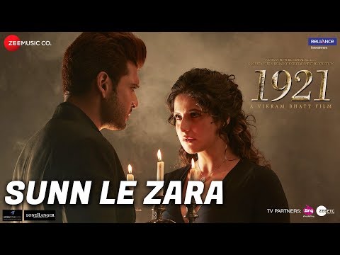 Sunn Le Zara | 1921 | Zareen Khan & Karan Kundrra | Arnab Dutta | Harish Sagane | Vikram Bhatt