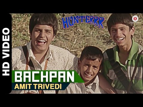 Bachpan | Hunterrr | Amit Trivedi | Gulshan Devaiah & Sagar Deshmukh