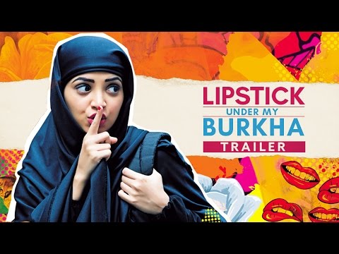 LIPSTICK UNDER MY BURKHA Official Teaser Trailer