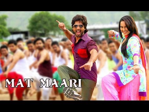 Mat Maari Song ft.Shahid Kapoor & Sonakshi Sinha | R..Rajkumar 