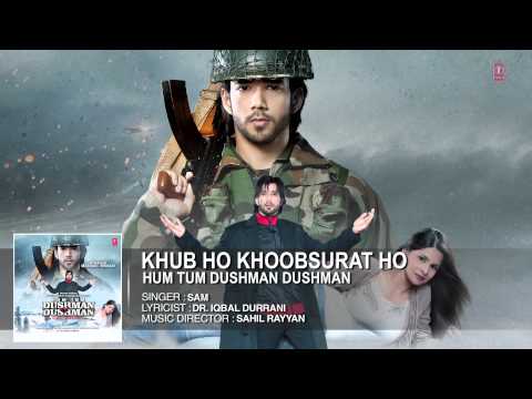 'Khub Ho Khoobsurat Ho' Full Audio Song | Hum Tum Dushman Dushman