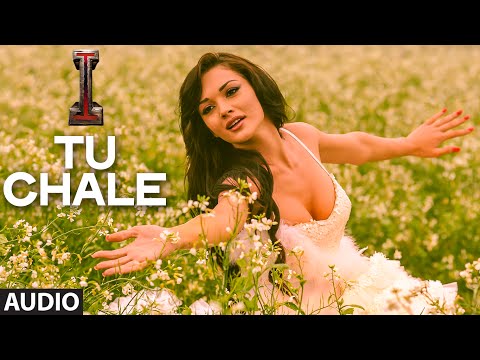 'Tu Chale' FULL AUDIO Song 'I' | Aascar Films | A. R. Rahman | Shankar, Chiyaan Vikram, Amy Jackson