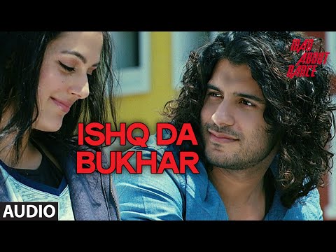 Ishq Da Bukhar Full Audio Song | Mad About Dance