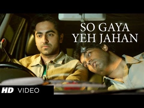 So Gaya Yeh Jahan - Nautanki Saala Video Song