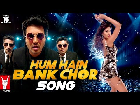 Hum Hain Bank Chor Song | Bank Chor | Riteish Deshmukh | Kailash Kher