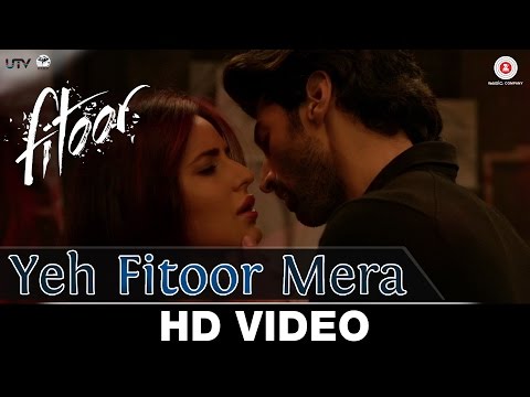 Yeh Fitoor Mera | Fitoor | Aditya Roy Kapoor, Katrina Kaif | Arijit Singh | Amit Trivedi
