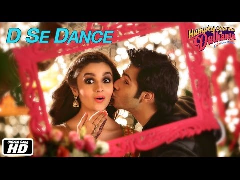 D Se Dance | Official Song | Humpty Sharma Ki Dulhania | Varun Dhawan, Alia Bhatt