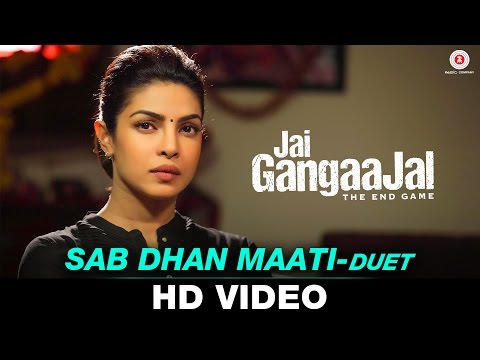 Sab Dhan Maati (Duet) - Jai Gangaajal