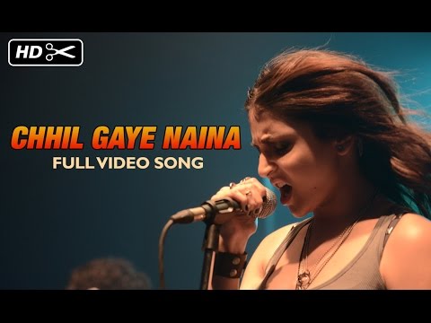 Chhil Gaye Naina Official Full Video Song | NH10 | Anushka Sharma, Neil Bhoopalam