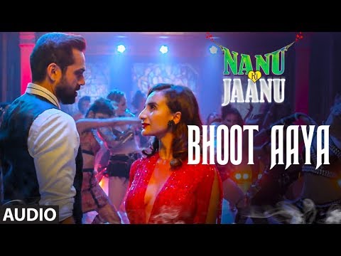 Bhoot Aaya Full Song | Nanu Ki Jaanu |Abhay Deol |Patralekhaa | Mika Singh |Fazilpuria |Sachin Gupta