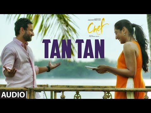 Tan Tan Full Audio Song | Chef | Saif Ali Khan | Nikita Gandhi | Raghu Dixit