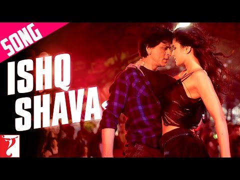 Ishq Shava - Song - Jab Tak Hai Jaan