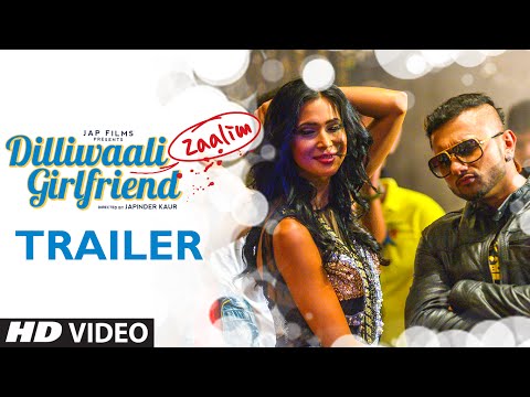 Dilliwaali Zaalim Girlfriend Trailer | Jackie Shroff, Divyendu Sharma | Yo Yo Honey Singh