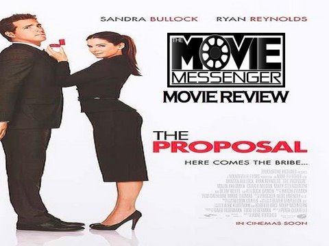 THE PROPOSAL MOVIE REVIEW - The Movie Messenger