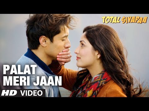 Palat Meri Jaan Total Siyapaa Video Song | Ali Zafar, Yaami Gautam, Anupam Kher, Kirron Kher