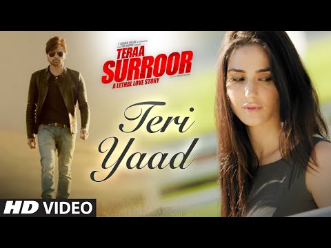 TERI YAAD Video Song - Teraa Surroor 